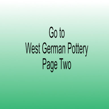 Go To W. German Pottery Page Two